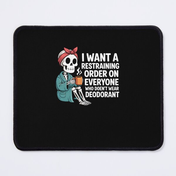 Item preview, Skeleton Coffee Quote - I Want a Restraining Order on Everyone who Doesn't wear designed and sold by MissRasheedHam.