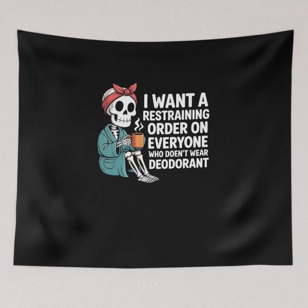 Item preview, Skeleton Coffee Quote - I Want a Restraining Order on Everyone who Doesn't wear designed and sold by MissRasheedHam.