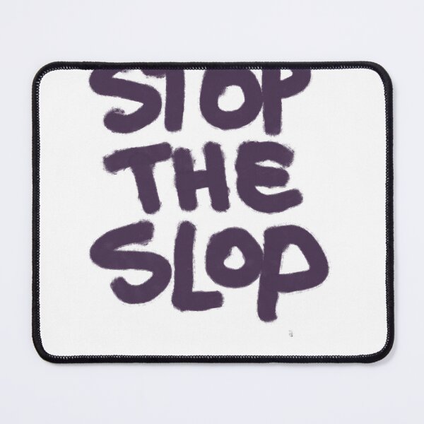 Item preview, Stop The Slop Graffiti Tag designed and sold by JashJhaveri.