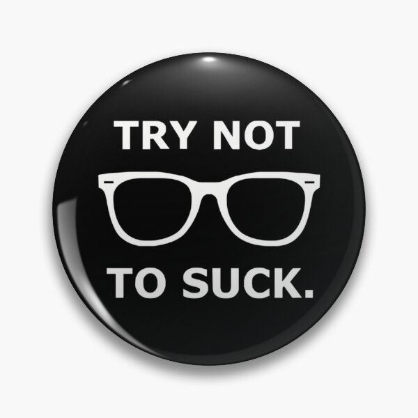 Item preview, Try Not To Suck designed and sold by NoelKunz.