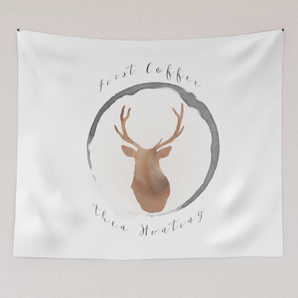 Item preview, First coffee then hunting designed and sold by Leeanne Mackay.