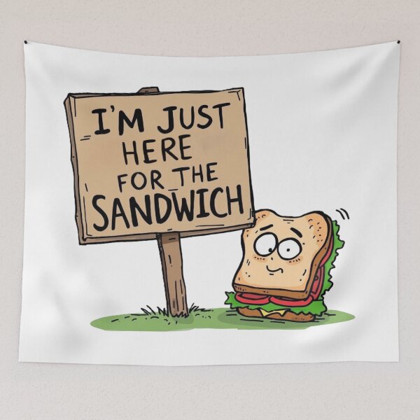 Item preview, I’m Just Here for the Sandwich – Funny Protest Cartoon designed and sold by jelonkaa.