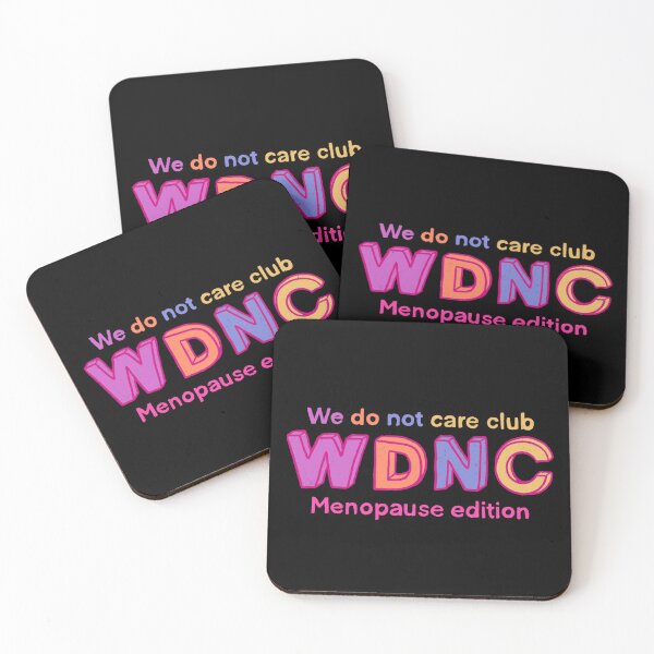 Item preview, We Do Not Care Club Menopause designed and sold by IHateDumplings.