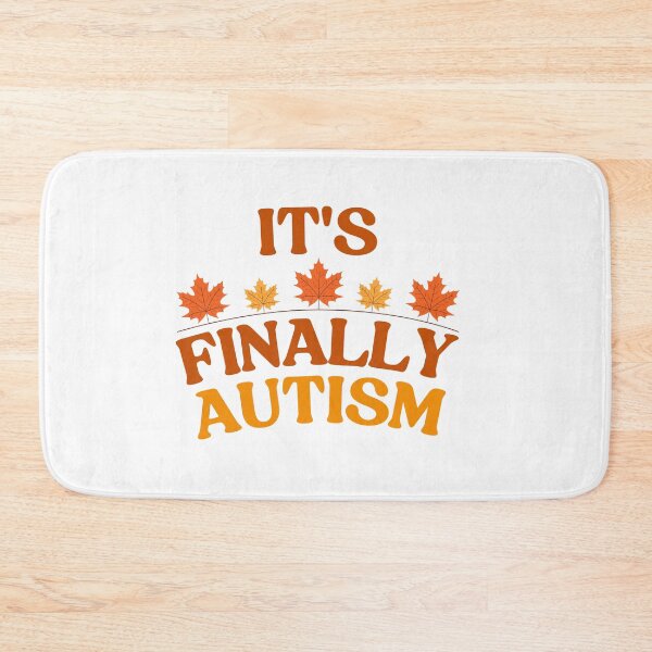Item preview, It's Finally Autism Autumn  designed and sold by faridman.