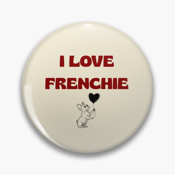 Item preview, I Love Frenchie – Cute French Bulldog Graphic designed and sold by ideashoppl.