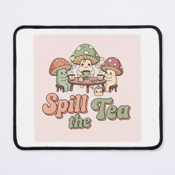 Item preview, Spill The Tea – Cute Mushroom Tea Lover Design designed and sold by Rank Sol.