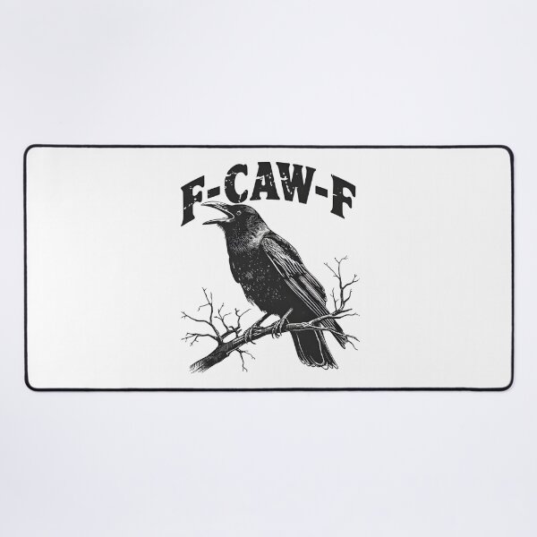 Item preview, F-CAW-F Raven – Funny Gothic Crow Dark Humor Design designed and sold by UrbanHowlz.