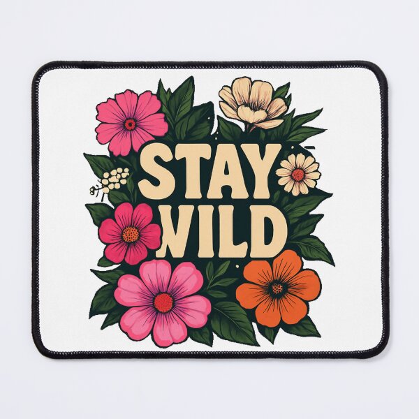 Item preview, Stay wild designed and sold by Phanteom.