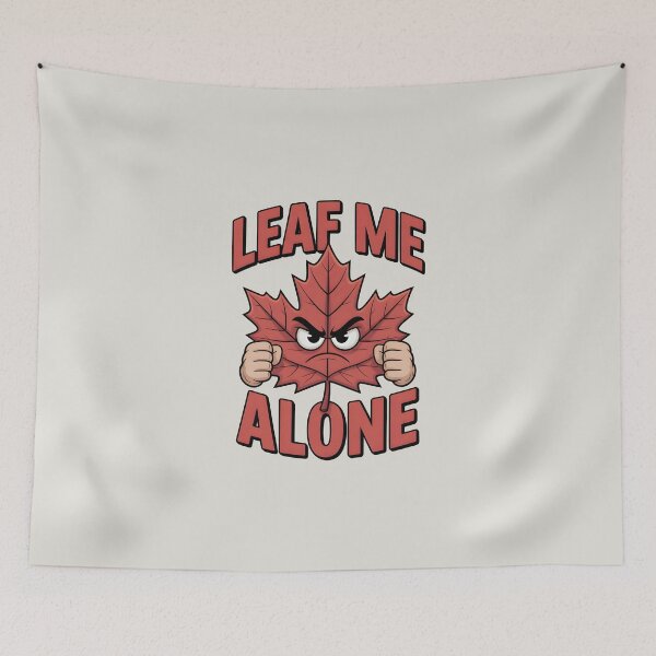 Item preview, Leaf Me Alone - Funny Autumn Pun Design designed and sold by Jollys-ArtShop.