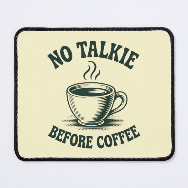 Item preview, No talkie before coffee Retro designed and sold by halazidan.