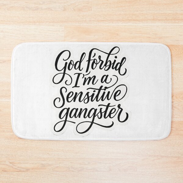 Item preview, Bold Typography Design "God Forbid I’m a Sensitive Gangster"  designed and sold by Victor Jaden.