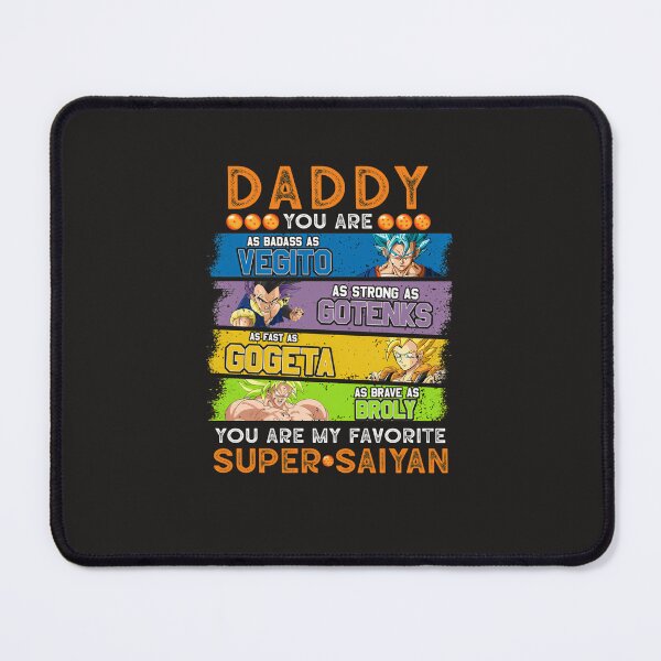 Item preview, Daddy Dragnball Daddy You Are My Favorite Super Saiyn Funny Vegeta Gku Gohan Trunks Father'S Day Anime designed and sold by leimerdonerv.