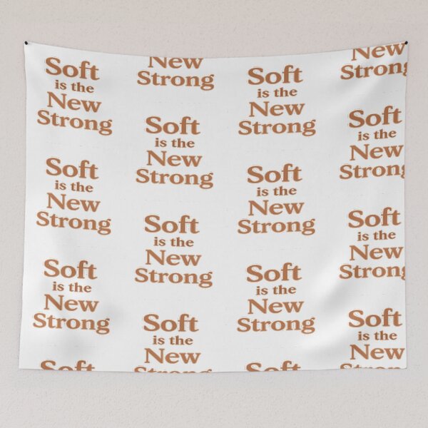 Item preview, Soft is the new strong designed and sold by Emporium-bliss.