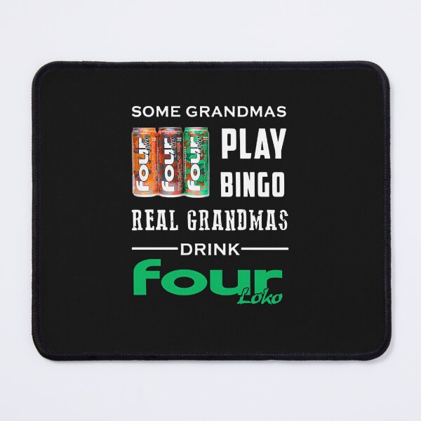 Item preview, Funny Real Grandmas Drink Four Loko designed and sold by owcapearsj.