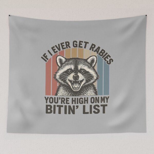 Item preview, Retro If I Ever Get Rabies, You're High On My Bitin' List designed and sold by gear-posters.