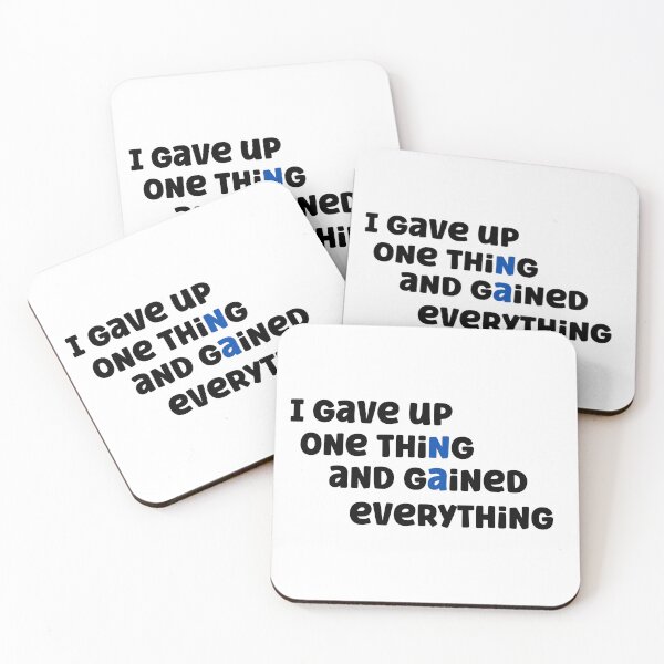 Item preview, Gave Up One Thing and Gained Everything – NA Recovery designed and sold by Travelslightly.