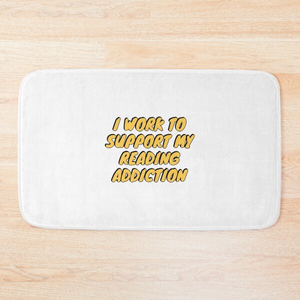 Item preview, I Work To Support My Reading Addiction  designed and sold by Inspirationmotivation.