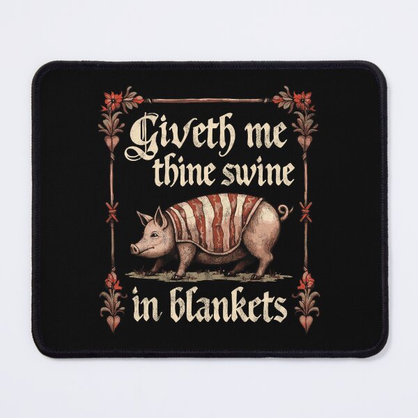 Item preview, Giveth me thine swine in blankets designed and sold by PaulSDesign.