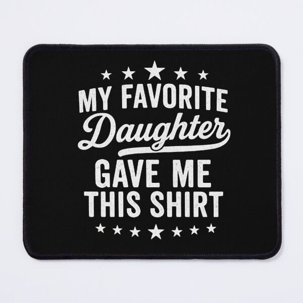 Item preview, My Favorite Daughter Gave Me This Shirt Minimalist Style designed and sold by flagylART.