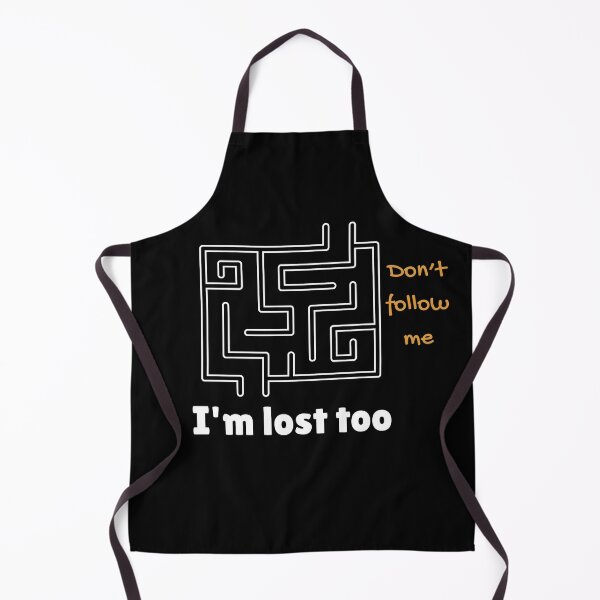 Item preview, Don't follow me, I’m Lost Too – Maze Graphic & Funny Quote Teep designed and sold by By-soso.