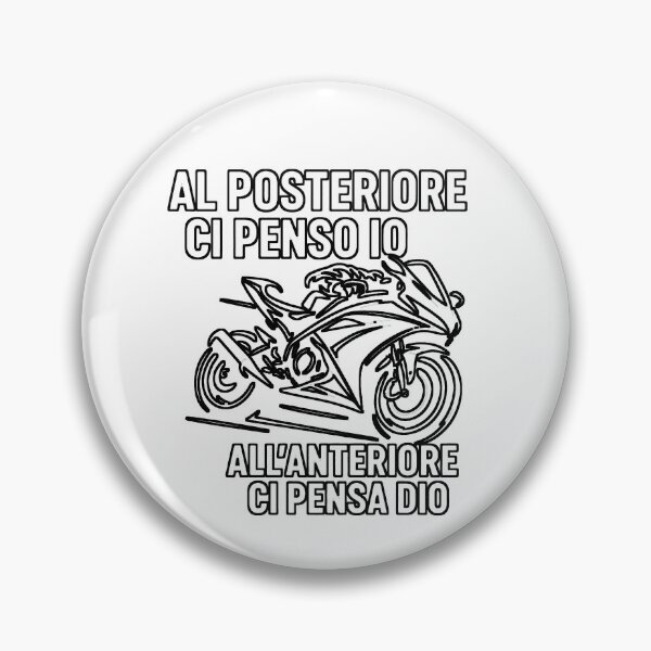 Item preview, AL POSTERIORE CI PENSO IO, ALL' ANTERIORE CI PENSA DIO designed and sold by BikerShop66.