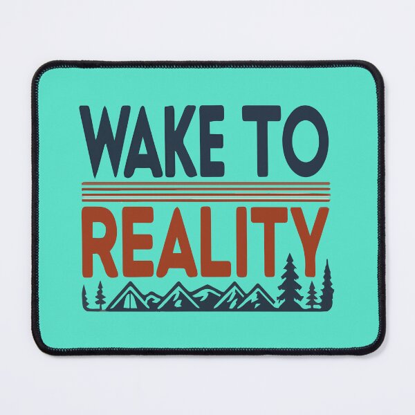 Item preview, Wake To Reality. designed and sold by Ashraf23.