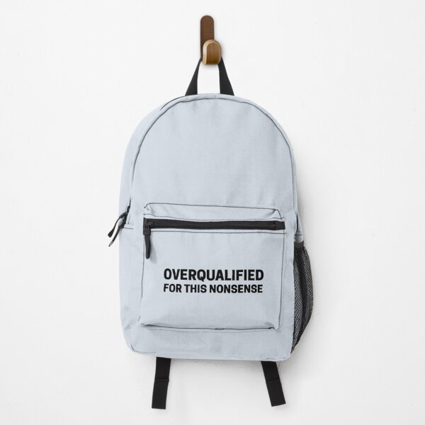 Item preview, overqualified for This Nonsense. Witty Sarcastic Text Design for Work & Life designed and sold by Shanyacreates.