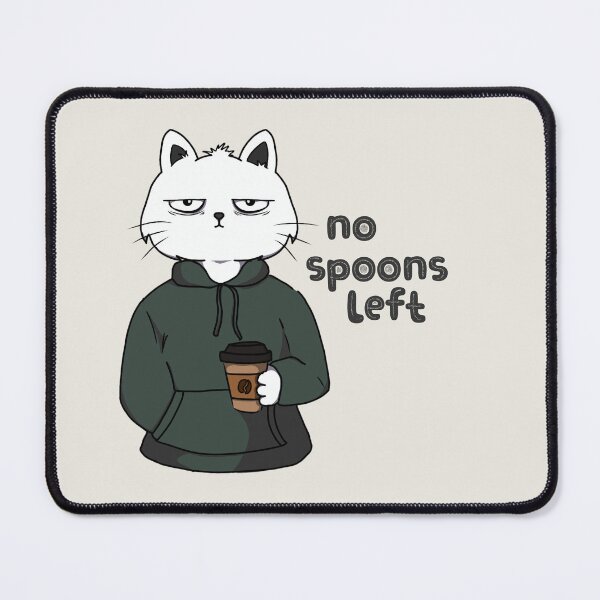 Item preview, No Spoons Left designed and sold by monika-arthing.