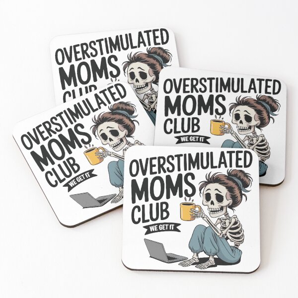 Item preview, Overstimulated Moms Club Skeleton designed and sold by Marcite.