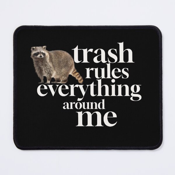 Item preview, Trash rules everything around me designed and sold by Primotees.