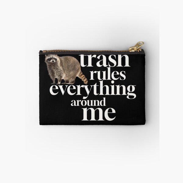 Item preview, Trash rules everything around me designed and sold by Primotees.