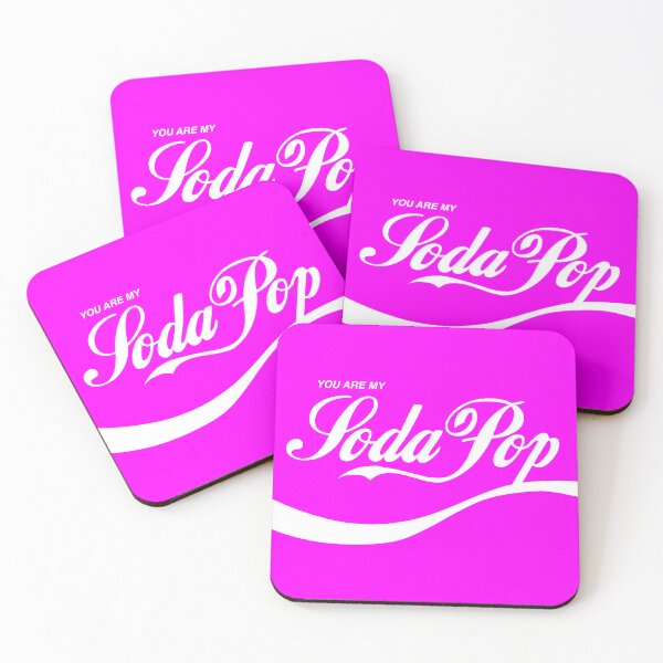 Item preview, You are my SODA POP designed and sold by frikybomb.