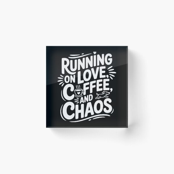 Item preview, Running on Love Coffee and Chaos designed and sold by Frank Ring.