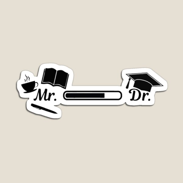 Item preview, Doctor PhD Student. Mr. to Dr. designed and sold by Jakubos.