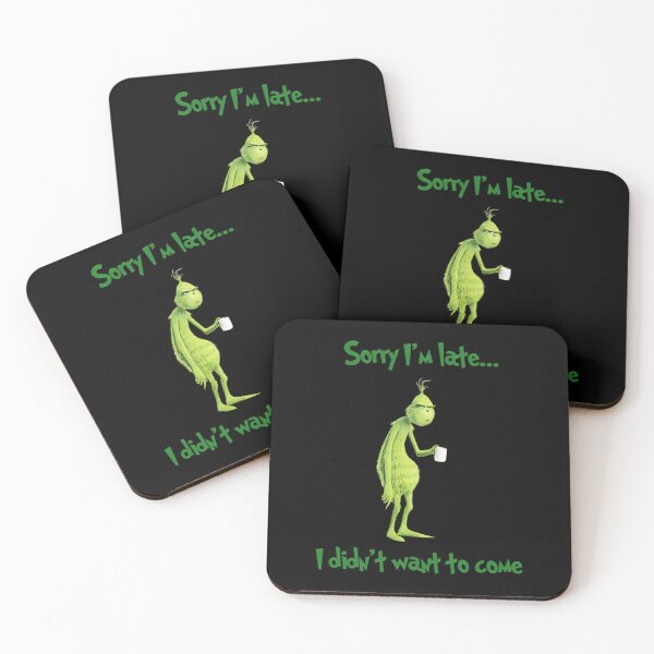 Item preview, Sorry I'M Late I Didn'T Want To Come Grinch Christmas designed and sold by Art-DarrellG.