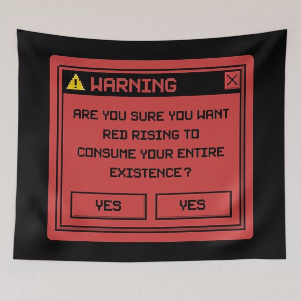 Item preview, Warning: Are You Sure You Want Red Rising To Consume Your Entire Existence? designed and sold by kjanedesigns.