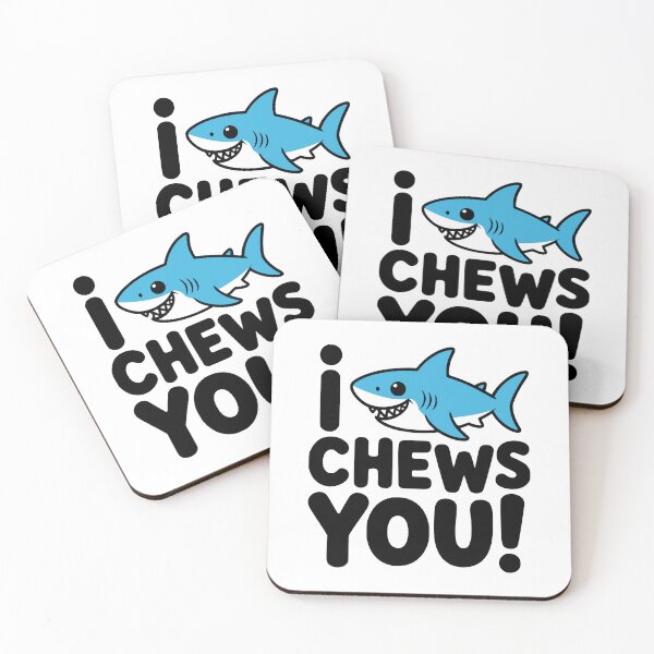 Item preview, I Chews You! Cute Shark Pun designed and sold by PMCreative.