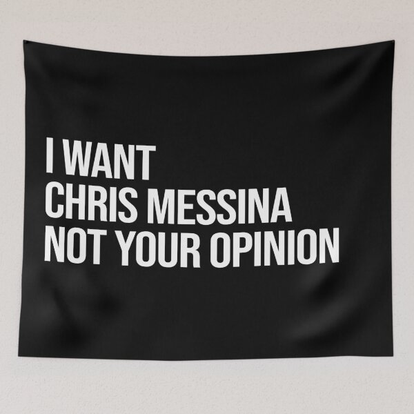 Item preview, I Want Chris Messina Not Your Opinion designed and sold by deluluhaze.