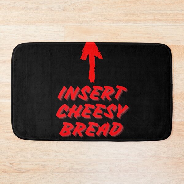 Item preview, Insert Cheesy Bread designed and sold by VibeTwist.