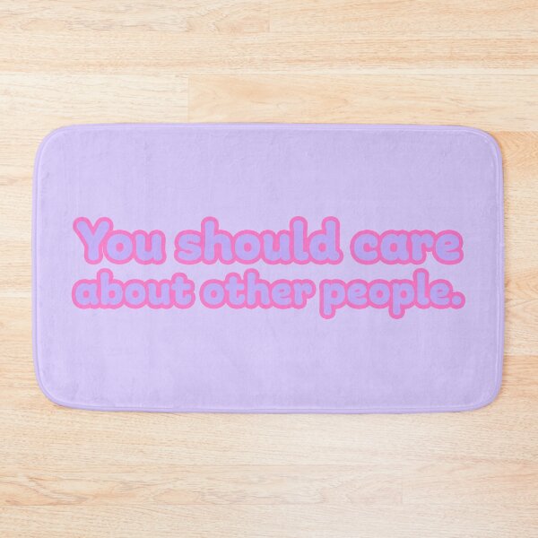 Item preview, You Should Care About Other People - Lavender designed and sold by sillyjess.