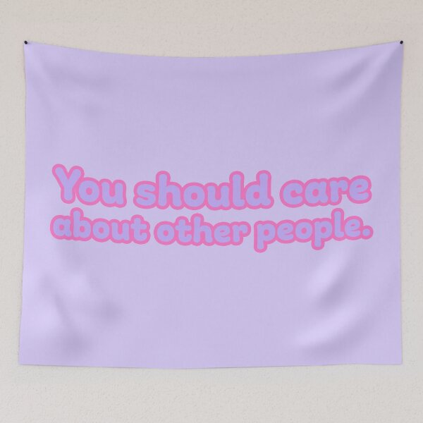 Item preview, You Should Care About Other People - Lavender designed and sold by sillyjess.