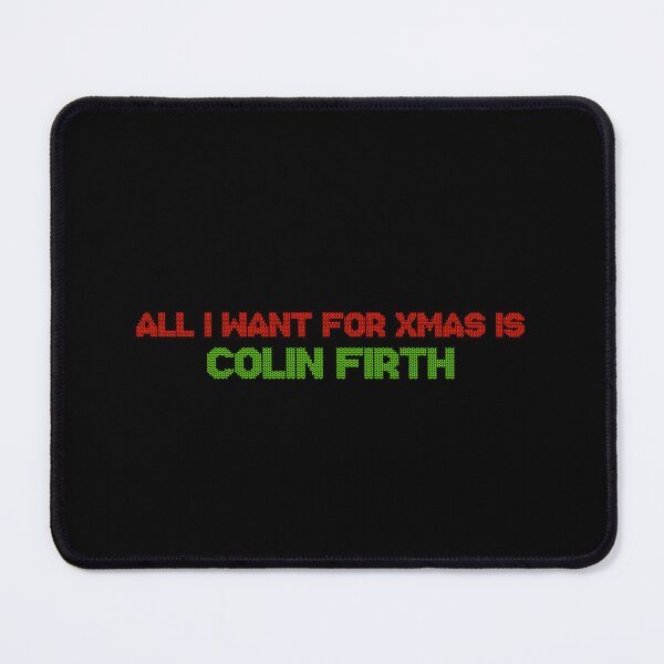 Item preview, All I Want for Xmas is Colin Firth designed and sold by deluluhaze.