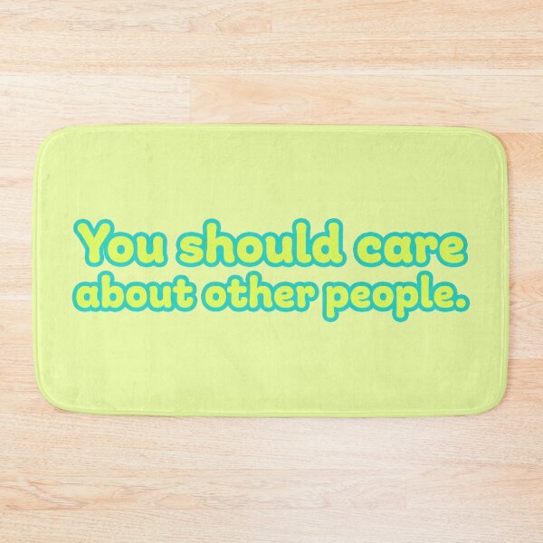 Item preview, You Should Care About Other People - Citron designed and sold by sillyjess.