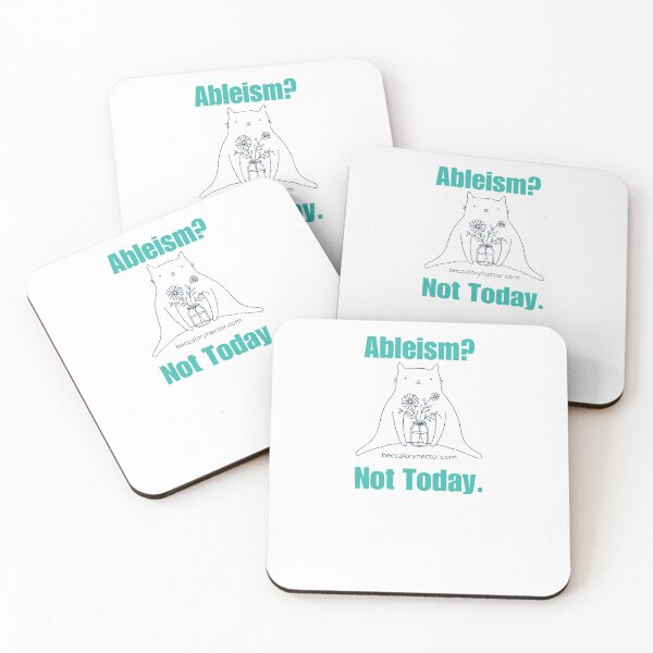 Item preview, Not Today Ableism designed and sold by BeccaLoryHector.