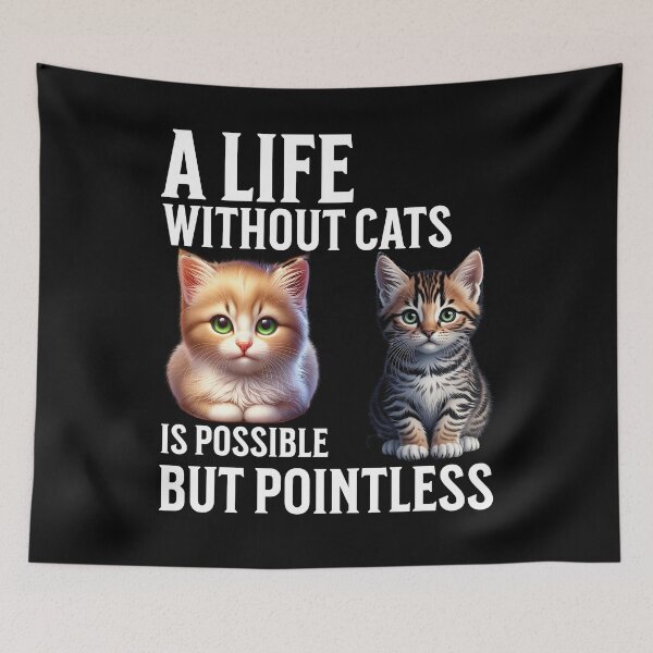 Item preview, A life without cats is possible, but pointless. designed and sold by ReneMM.