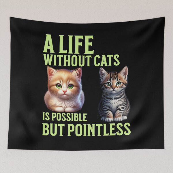 Item preview, A life without cats is possible, but pointless. designed and sold by ReneMM.