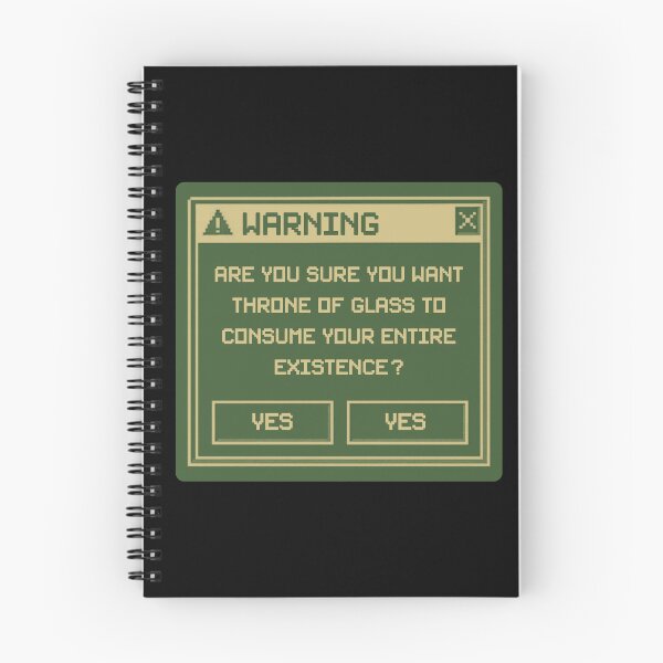 Item preview,  Warning: Are You Sure You Want Throne Of Glass To Consume Your Entire Existence? designed and sold by kjanedesigns.