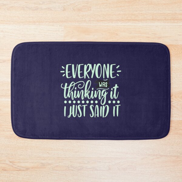 Item preview, I Said It When Everyone Was Thinking It | PERFECT GIFT FOR YOU AND FRIENDS designed and sold by TobinGannett.