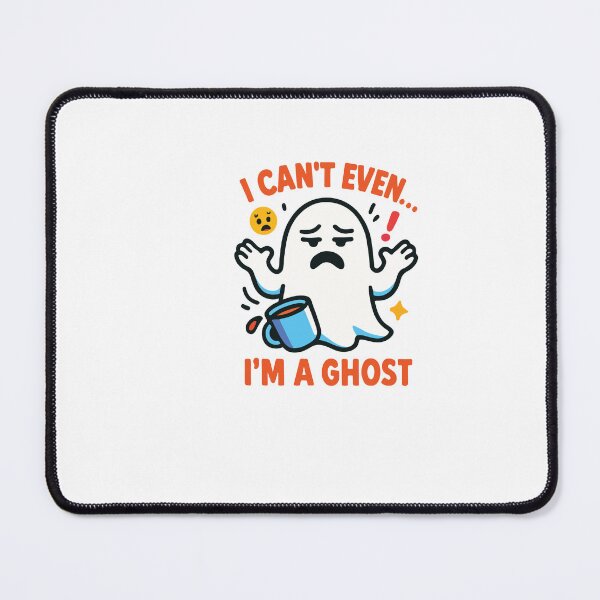 Item preview, I Can't Even I'm a Ghost designed and sold by artcultreone.