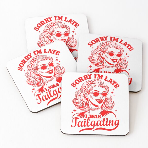 Item preview, Sorry I'm late, I was tailgating designed and sold by mariahblythedesigns.